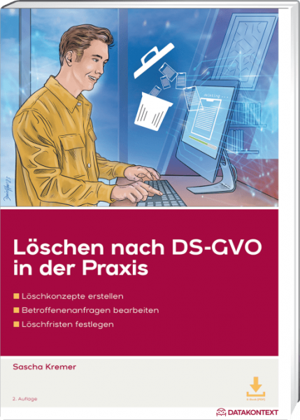 Löschen nach DS-GVO in der Praxis